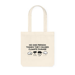 No One Person Thinks They Caused Climate Change - Woven Tote Bag - Witty Twisters Fashions