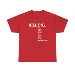 Kill Bill and Everyone Else - T-Shirt - Witty Twisters Fashions