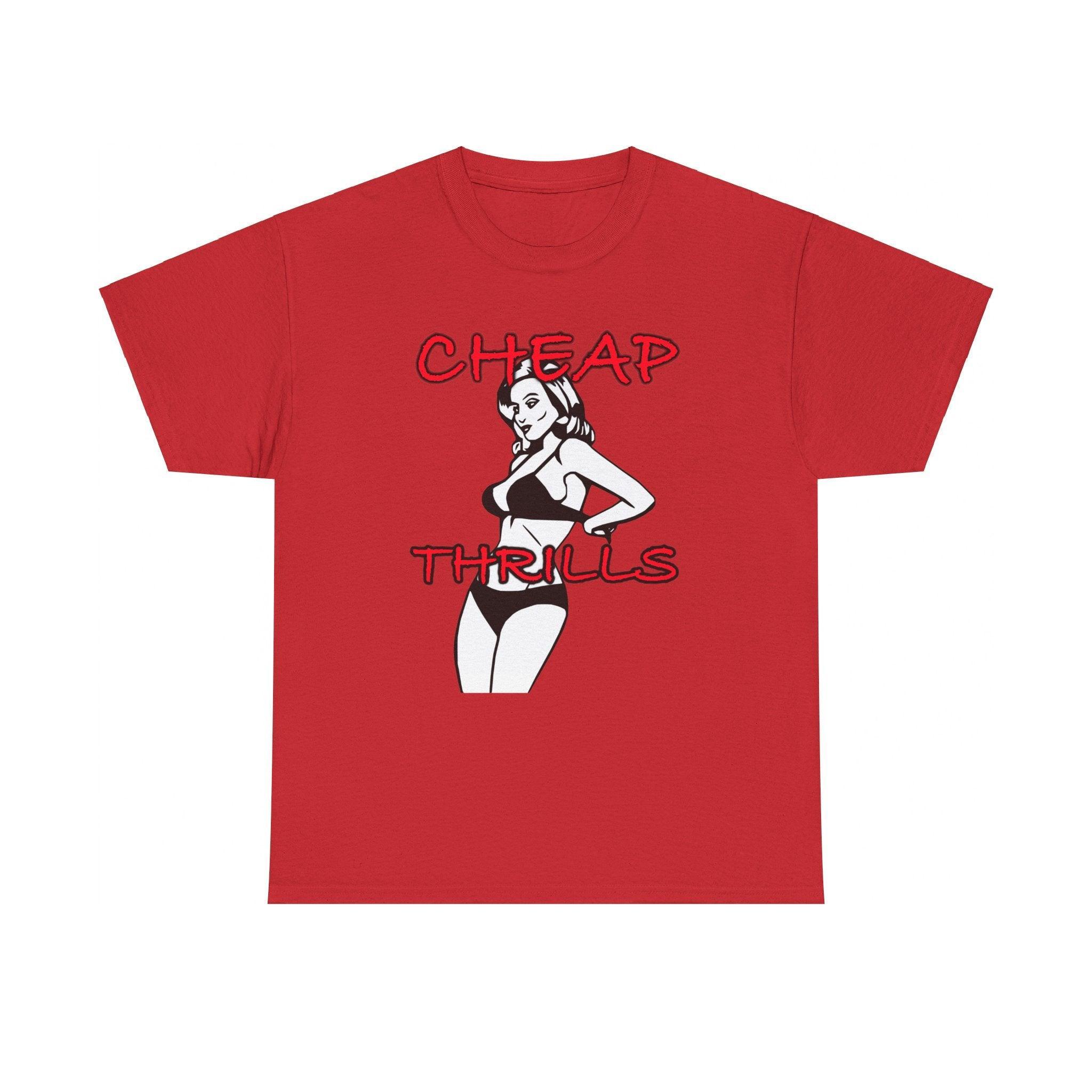 Cheap Thrills - T-Shirt - Witty Twisters Fashions