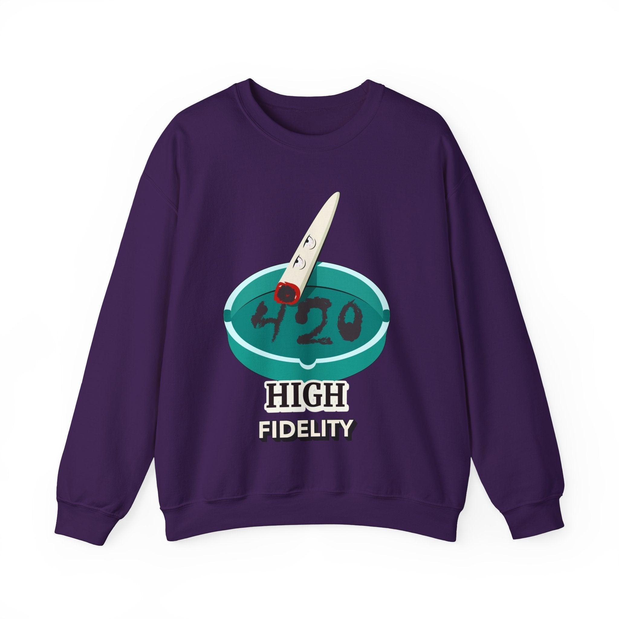 420 High Fidelity - Sweatshirt - Witty Twisters Fashions