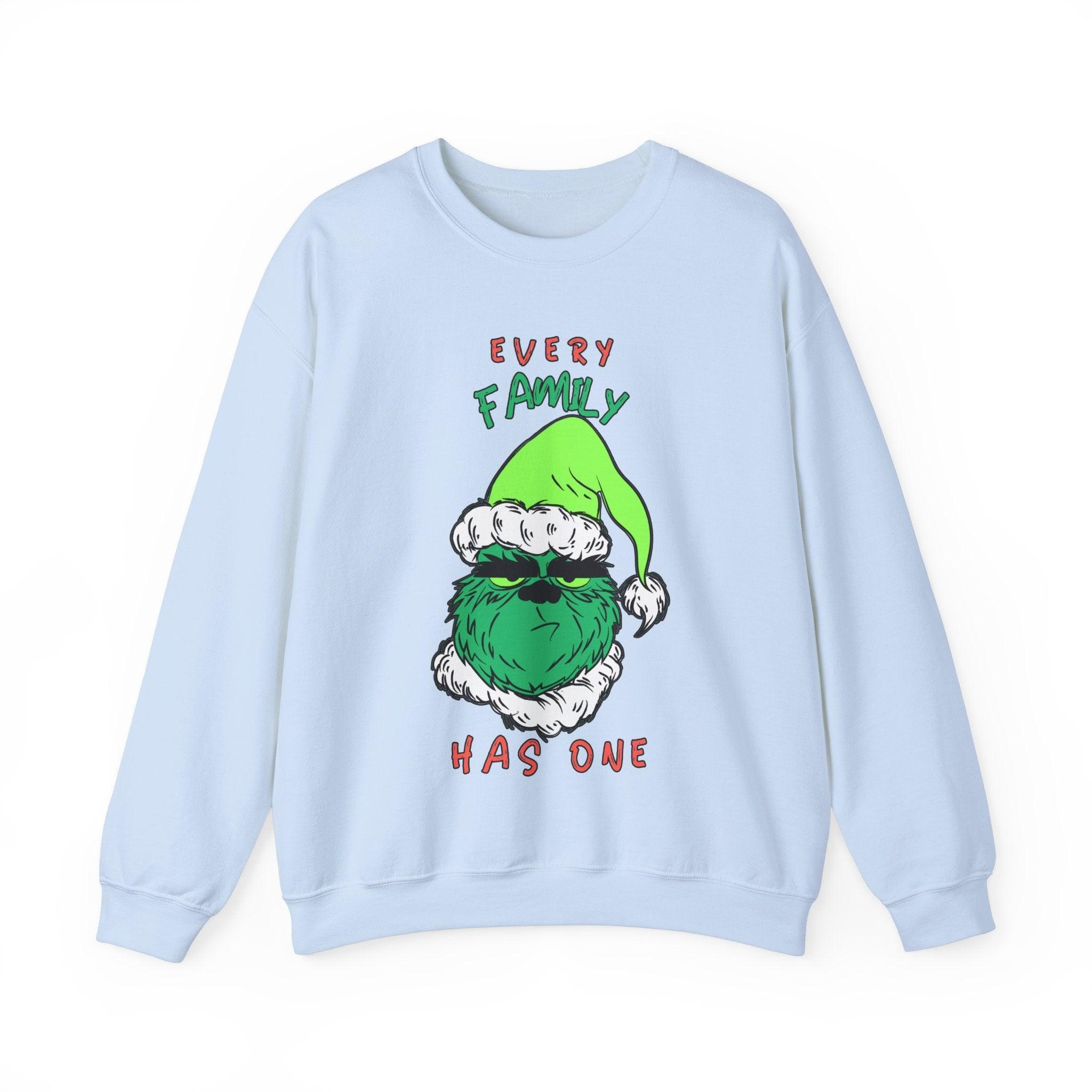 Every Family Has One - Sweatshirt - Witty Twisters Fashions