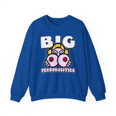 Big Personalities - Sweatshirt - Witty Twisters Fashions
