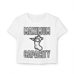 Maximum Capacity - Women's Baby Tee - Witty Twisters Fashions