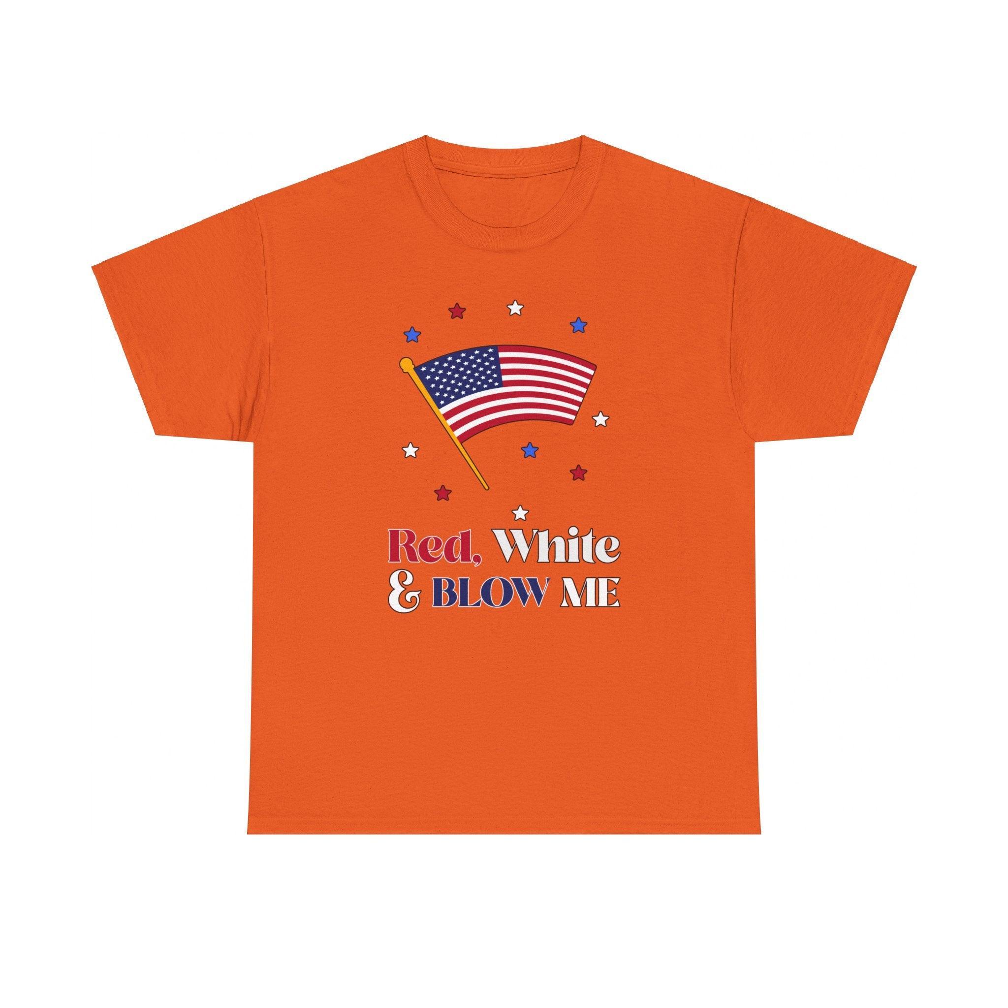 Red, white and blow me - T-Shirt - Witty Twisters Fashions