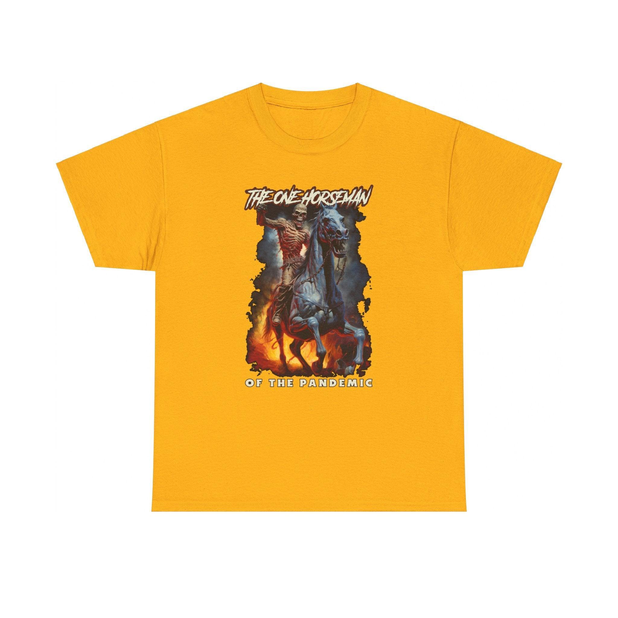 The One Horseman of the Pandemic - T-Shirt - Witty Twisters Fashions