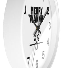 Merry Wanna - Wall Clock - Witty Twisters Fashions