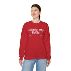 Jingle My Bells - Sweatshirt - Witty Twisters Fashions