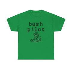 Bush Pilot - T-Shirt - Witty Twisters Fashions