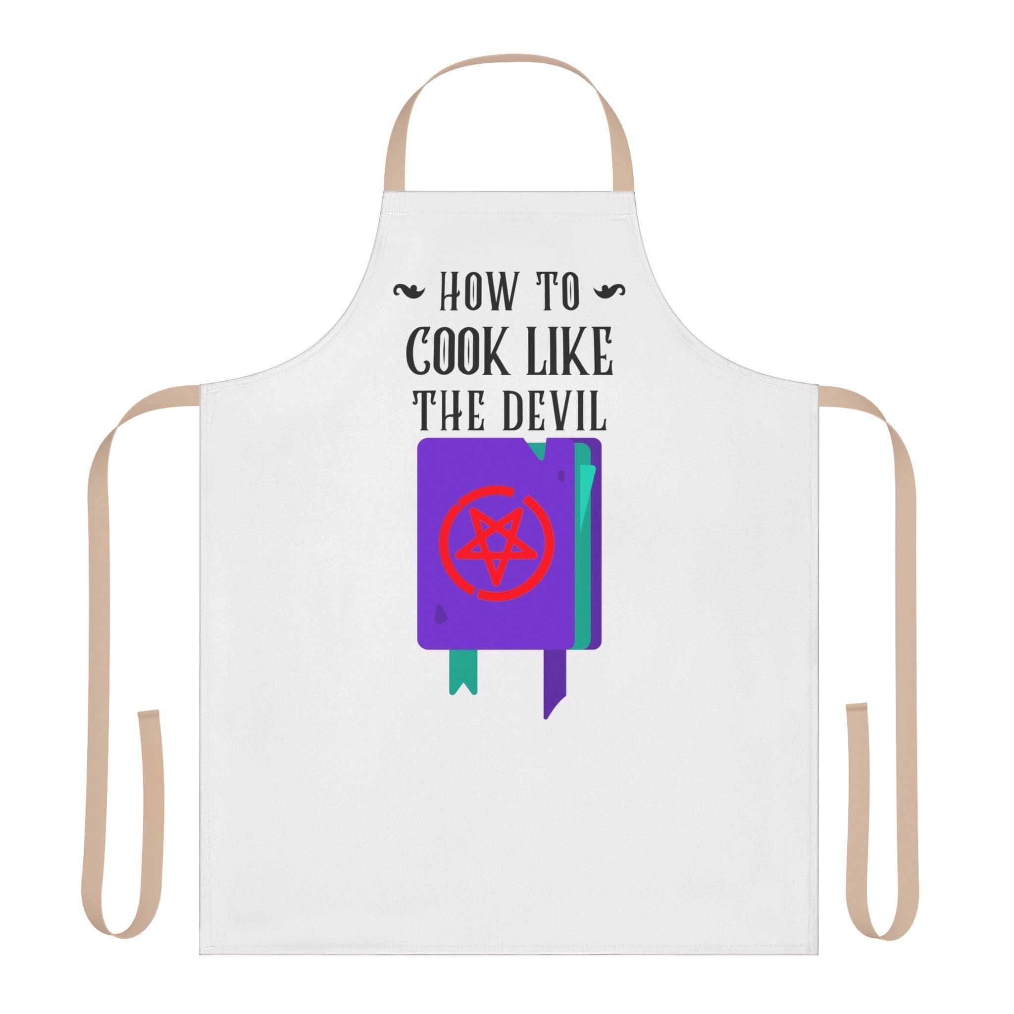 How to cook like the devil - Cooking Apron - Witty Twisters Fashions