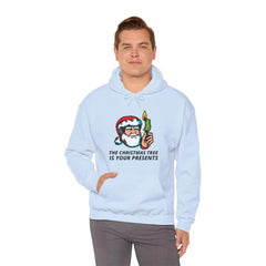 The Christmas tree is your presents - Hoodie - Witty Twisters Fashions