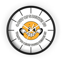 4 out of 5 dentists want to kick your teeth in - Wall Clock - Witty Twisters Fashions
