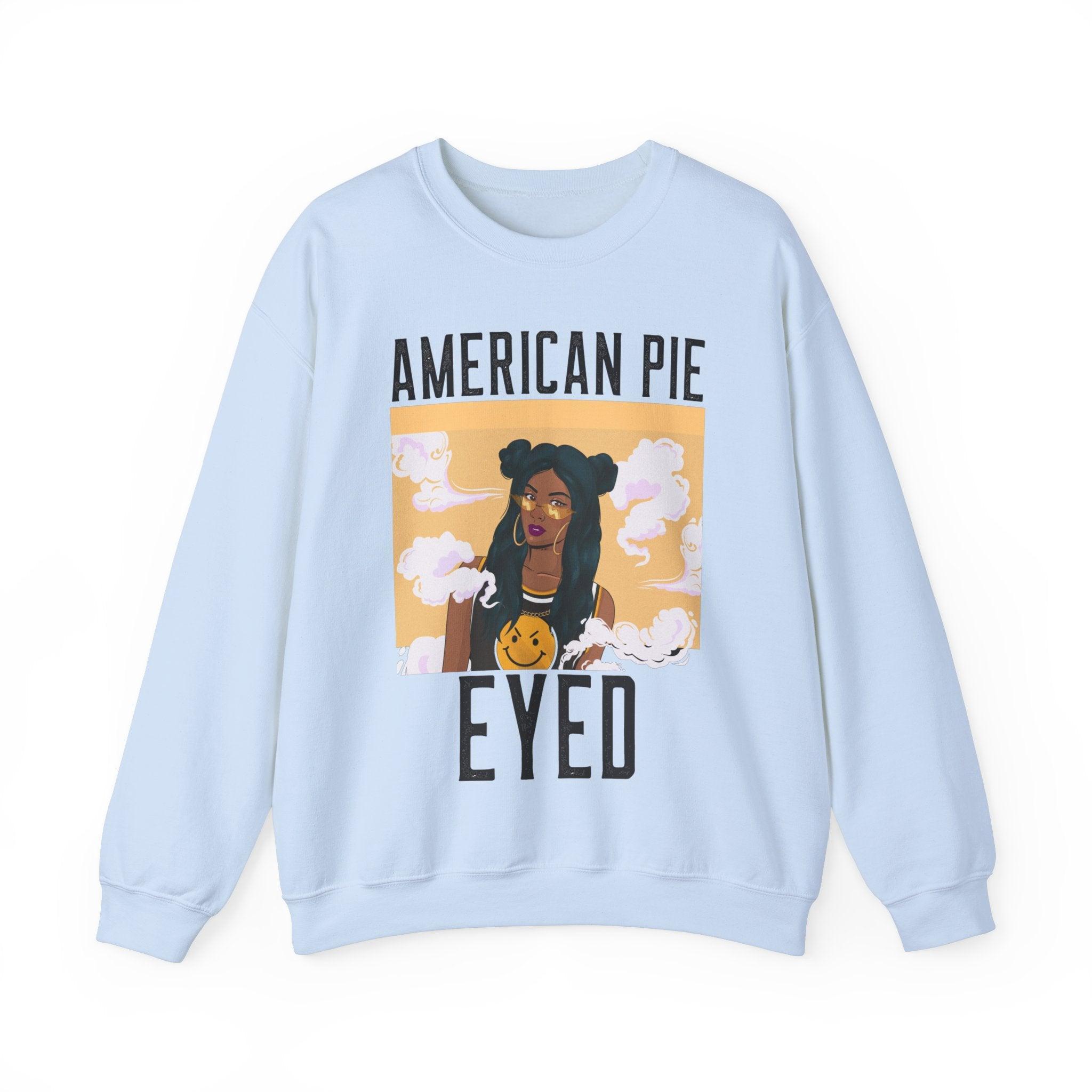 American Pie Eyed - Sweatshirt - Witty Twisters Fashions