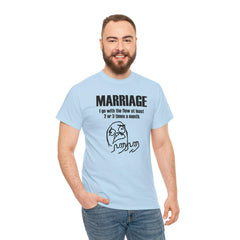 Marriage I go with the flow at least 2 or 3 times a month - T-Shirt - Witty Twisters Fashions