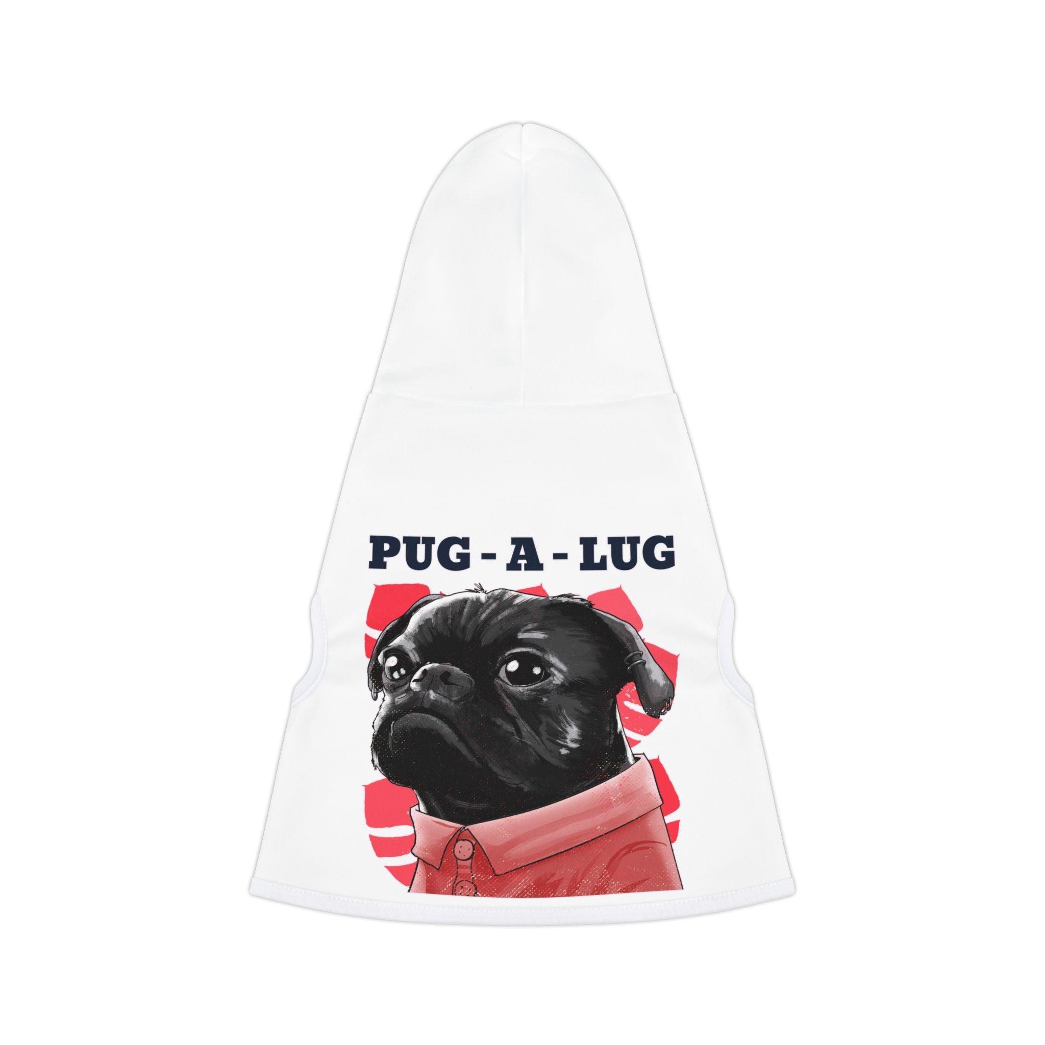 Pug-a-lug - Pet Hoodie - Witty Twisters Fashions