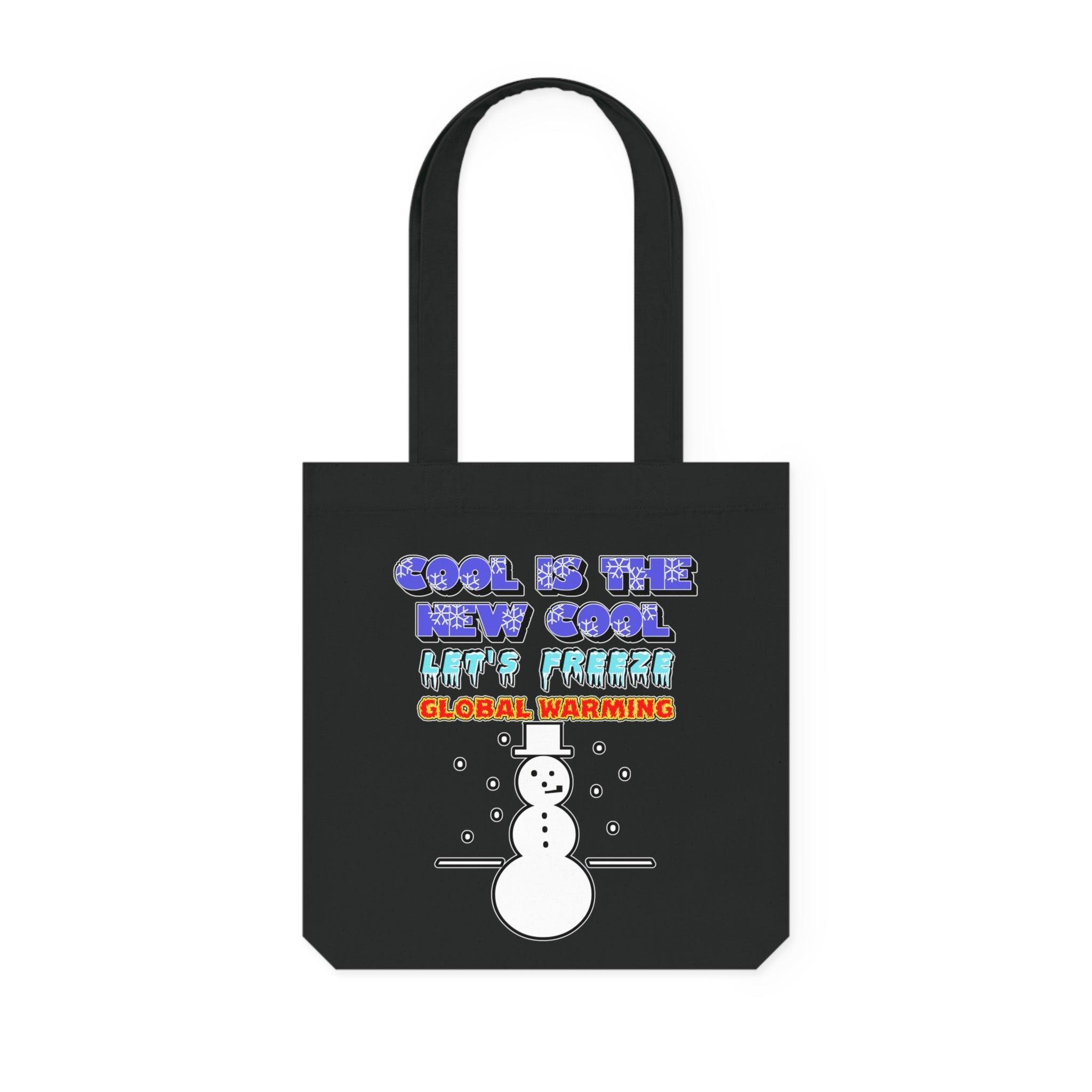 Cool Is The New Cool Let's Freeze Global Warming - Woven Tote Bag - Witty Twisters Fashions