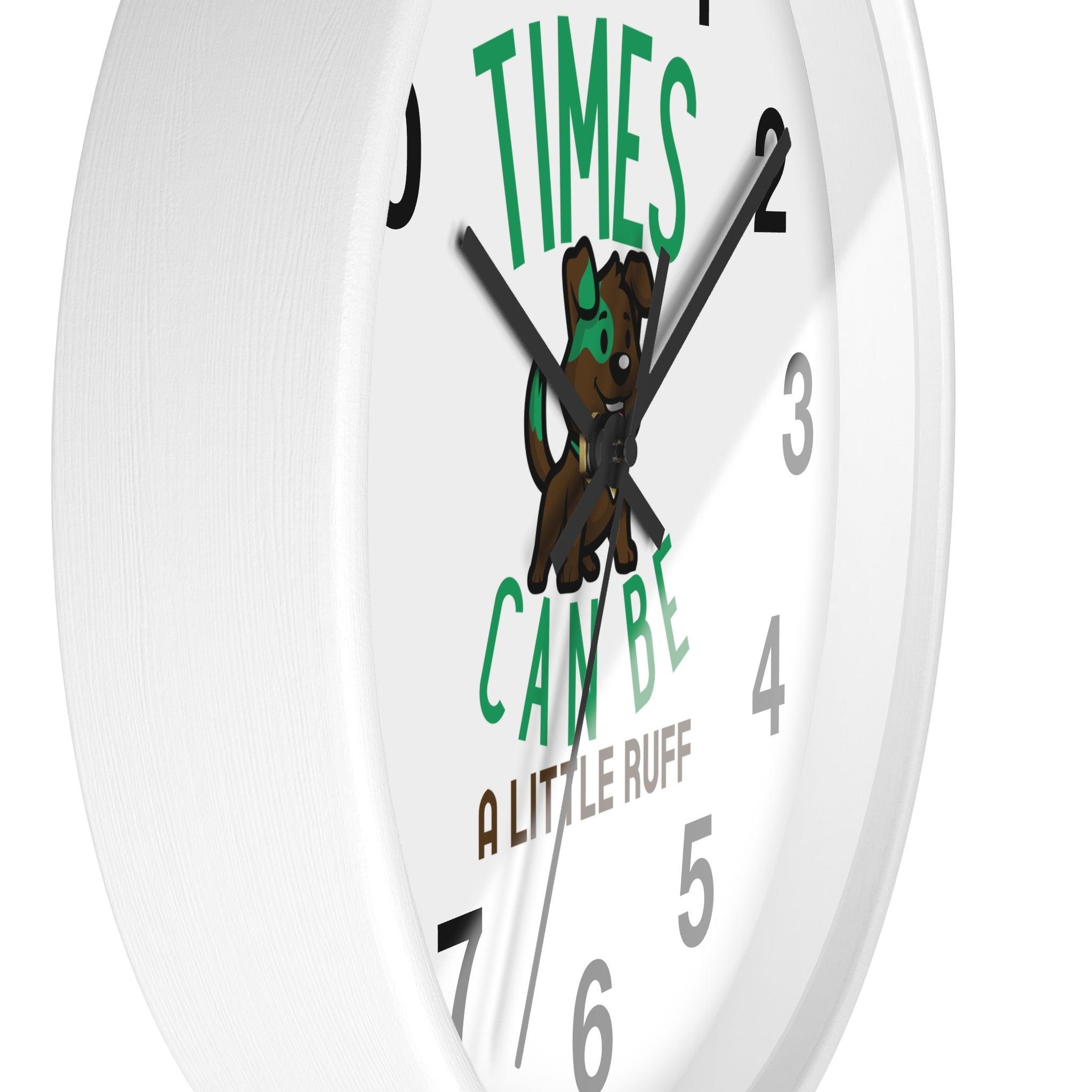 Times can be a little ruff - Wall Clock - Witty Twisters Fashions