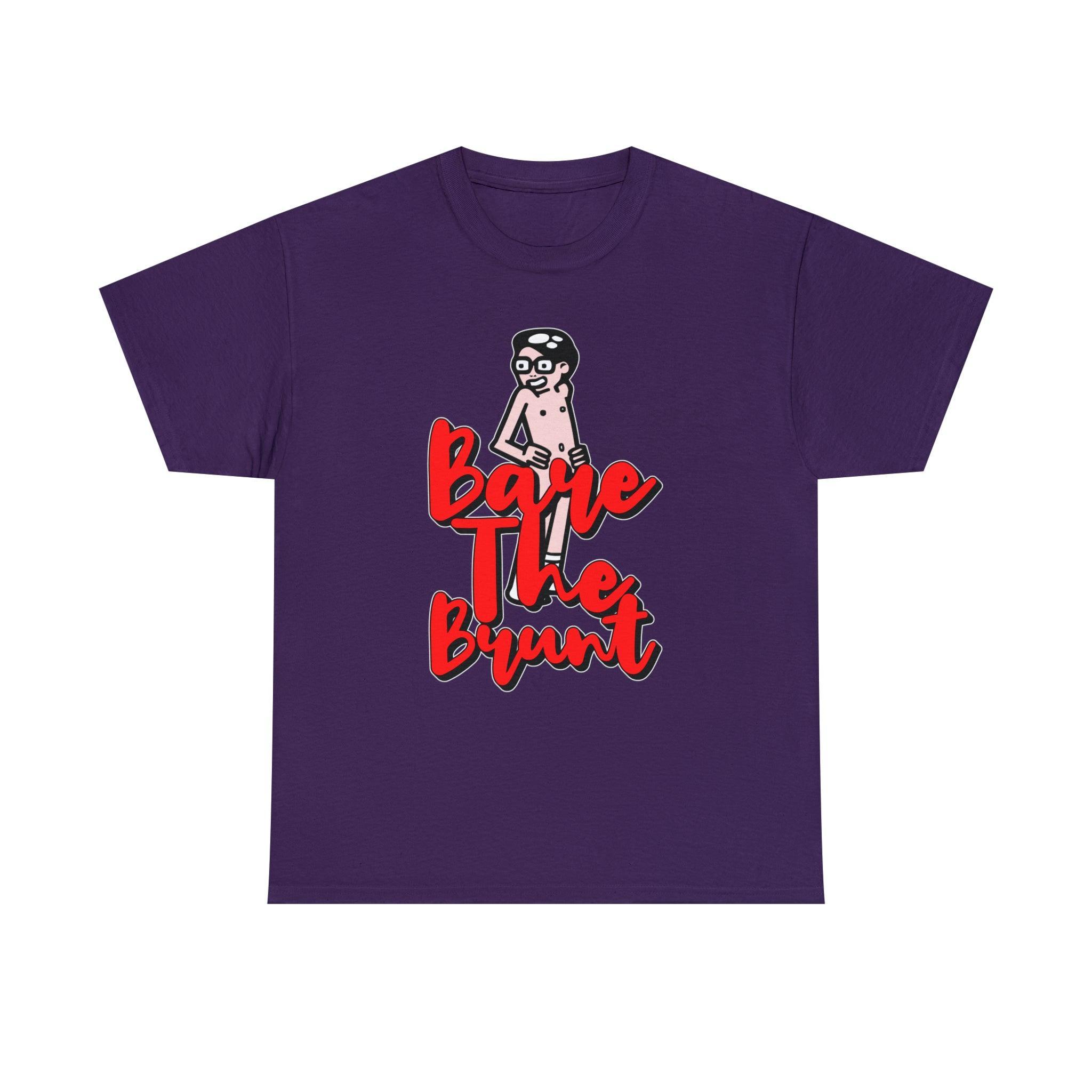 Bare The Brunt - T-Shirt - Witty Twisters Fashions