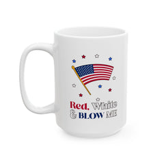 Red, white and blow me - Ceramic Coffee Mug 11oz, 15oz - Witty Twisters Fashions