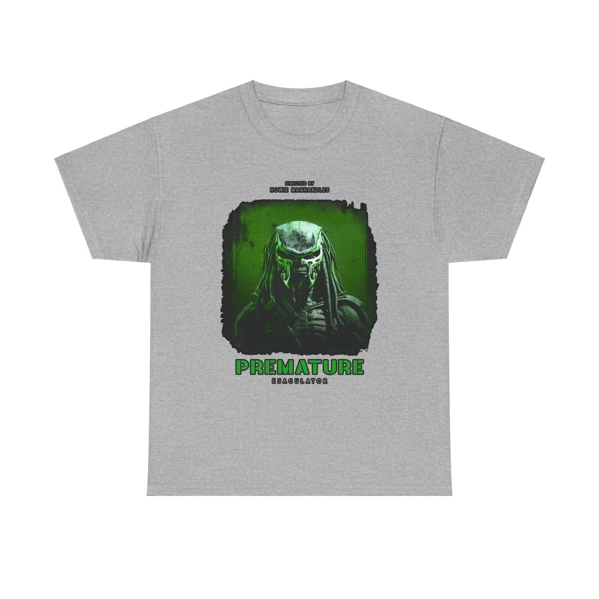 Premature Ejaculator - T-Shirt - Witty Twisters Fashions