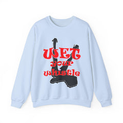 Wet Your Whistle - Sweatshirt - Witty Twisters Fashions