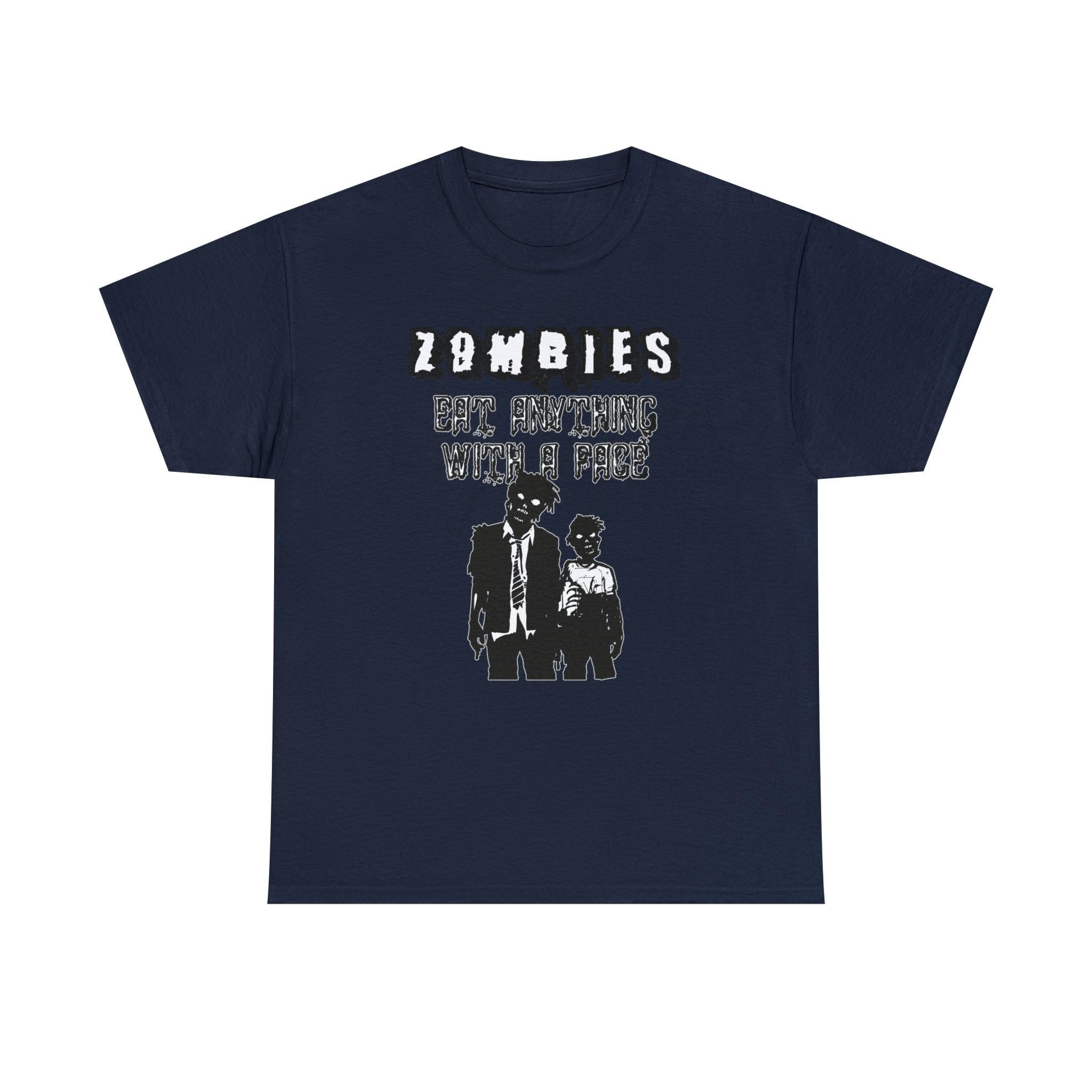 Zombies Eat Anything With A Face - T-Shirt - Witty Twisters Fashions