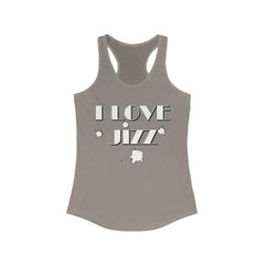 I Love Jizz - Women's Tank Top - Witty Twisters Fashions