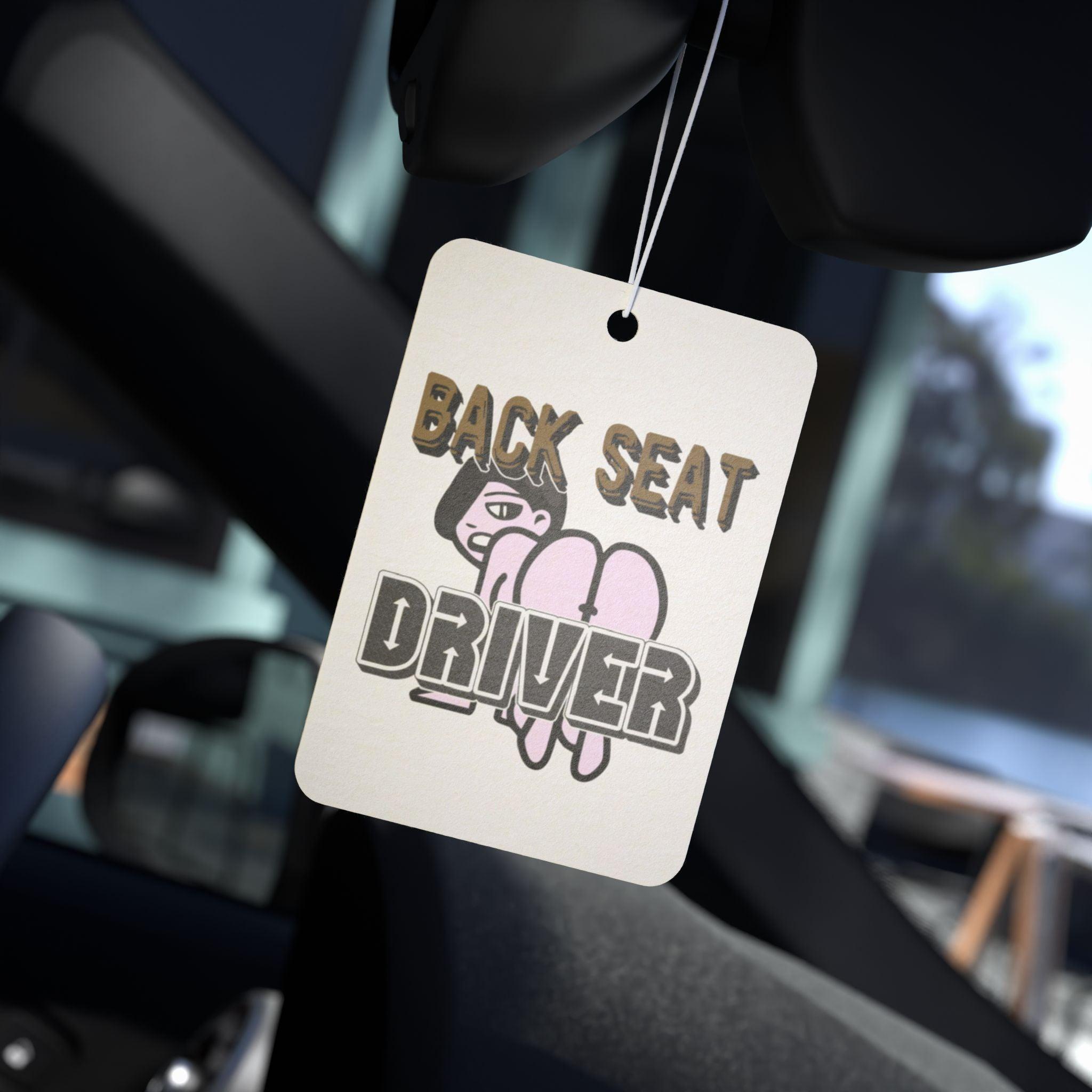 Back Seat Driver - Vehicle Air Freshener - Witty Twisters Fashions