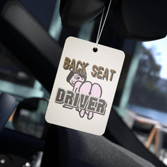 Back Seat Driver - Vehicle Air Freshener - Witty Twisters Fashions