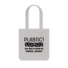 Plastic! We don't need no stinkin' plastic - Woven Tote Bag - Witty Twisters Fashions
