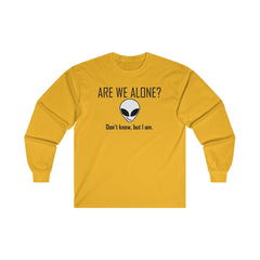 Are We Alone? Don't Know, But I Am. - Long-Sleeve Tee - Witty Twisters Fashions