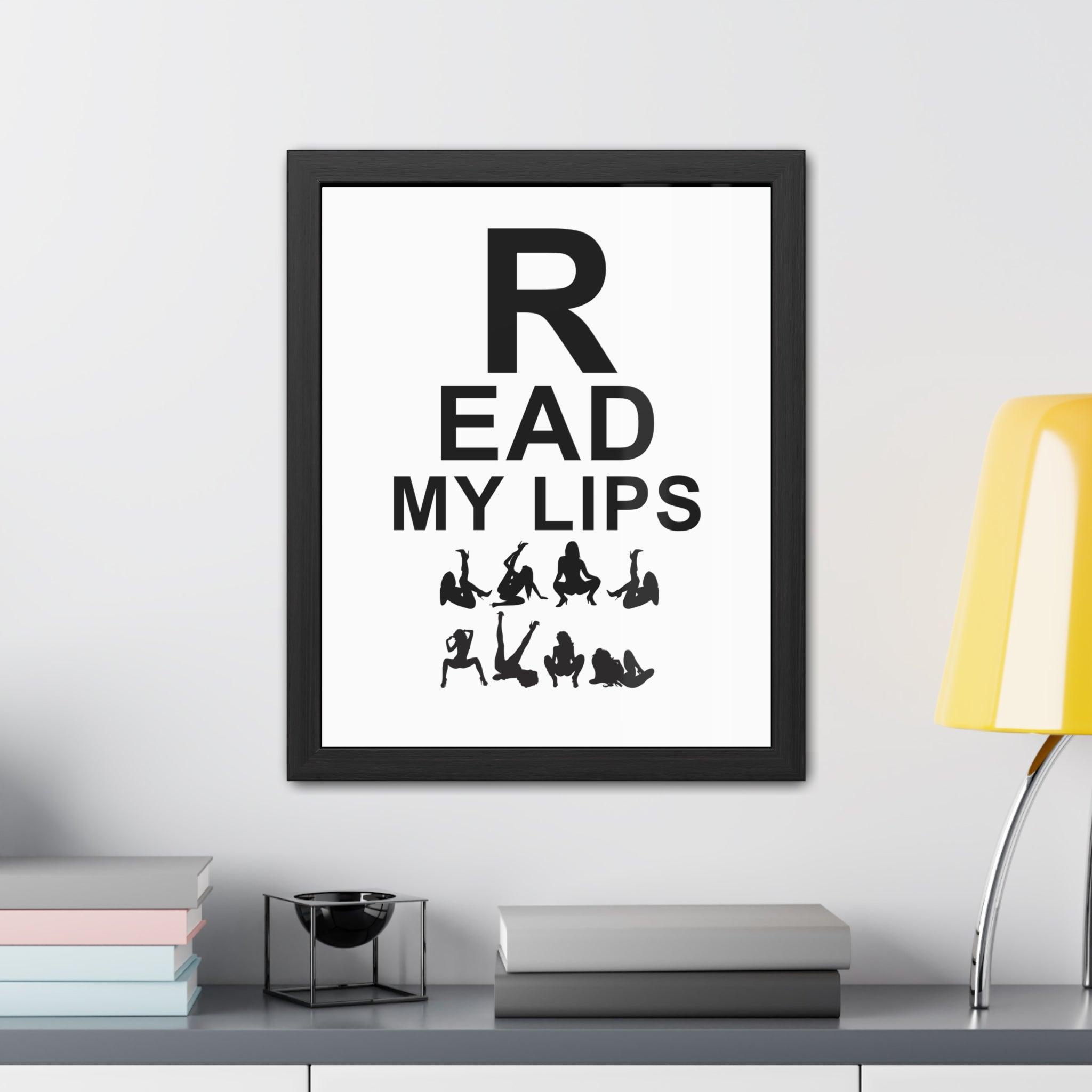 Read My Lips - Framed Poster - Witty Twisters Fashions