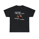 Sometimes I Feel Like A Nut. Sometimes I'm Stoned. - T-Shirt - Witty Twisters Fashions