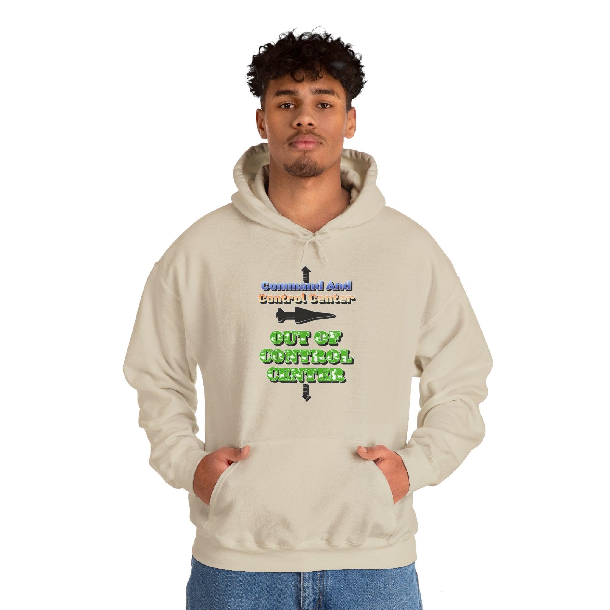Command And Control Center Out Of Control Center - Hoodie - Witty Twisters Fashions