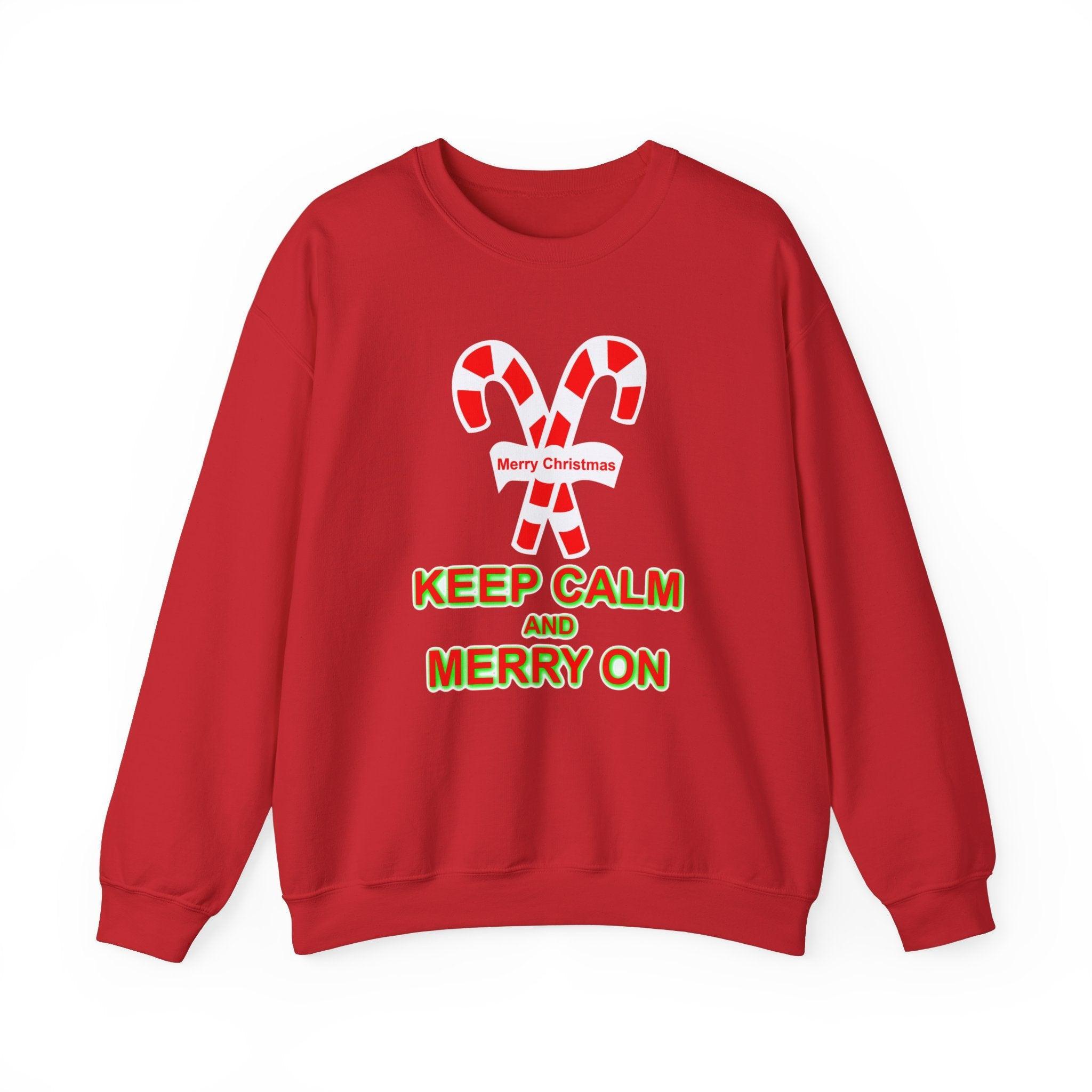 Keep Calm and Merry On - Sweatshirt - Witty Twisters Fashions