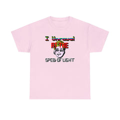 I Unravel At The Speed Of Light - T-Shirt - Witty Twisters Fashions