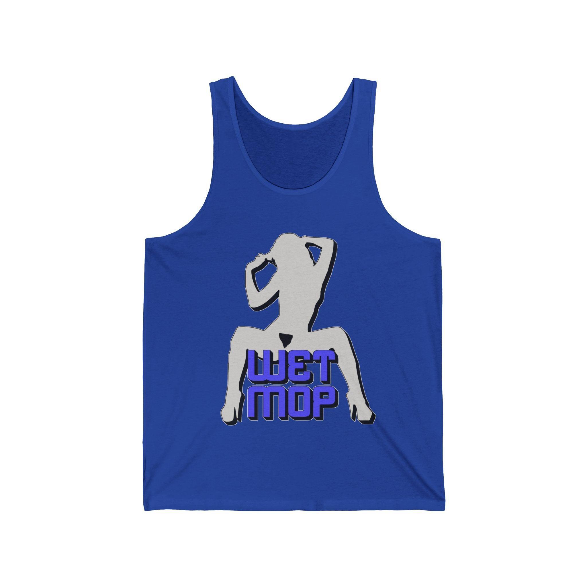 Wet Mop - Tank Top - Witty Twisters Fashions
