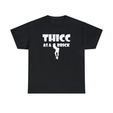 Thicc As A Brick - T-Shirt - Witty Twisters Fashions