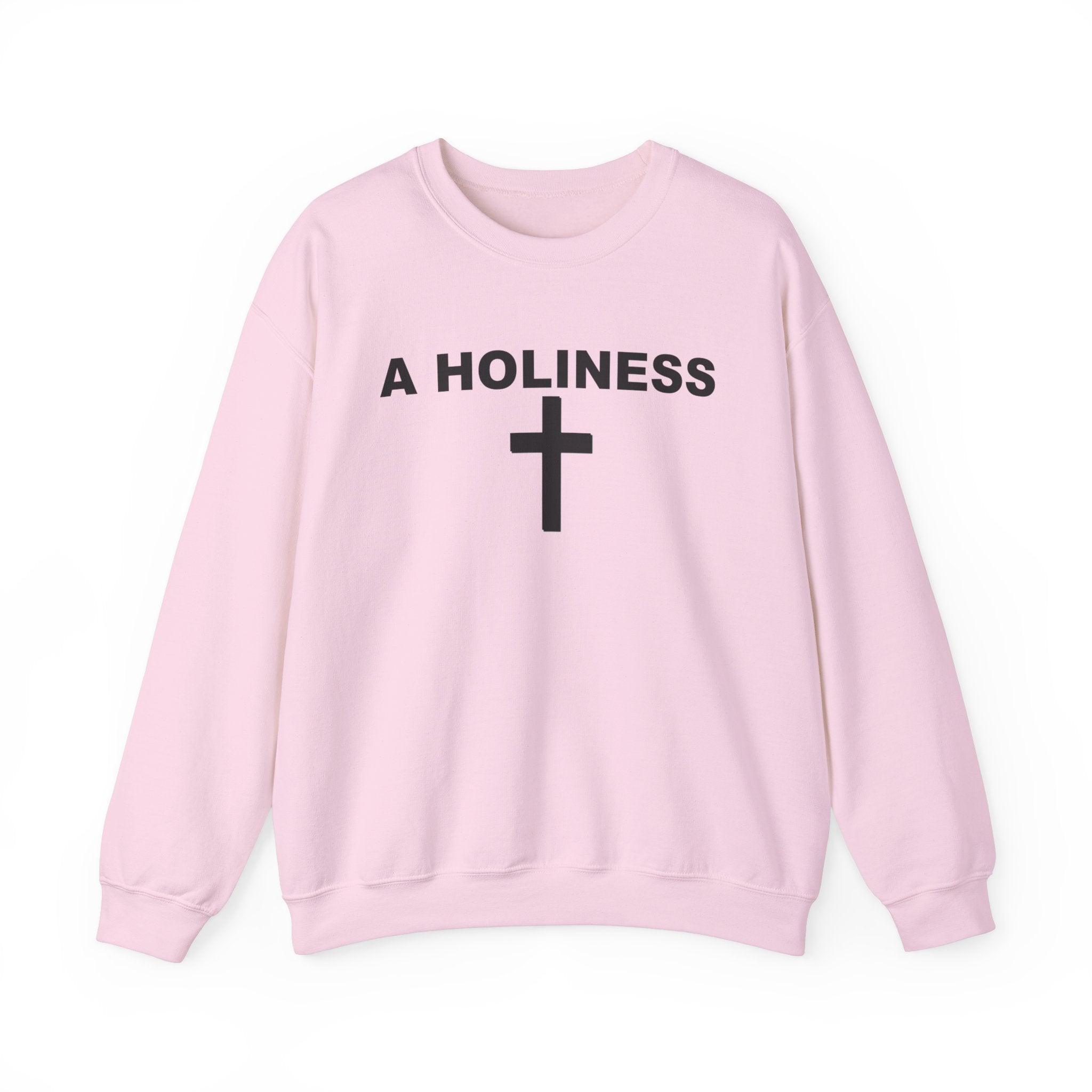 A Holiness - Sweatshirt - Witty Twisters Fashions