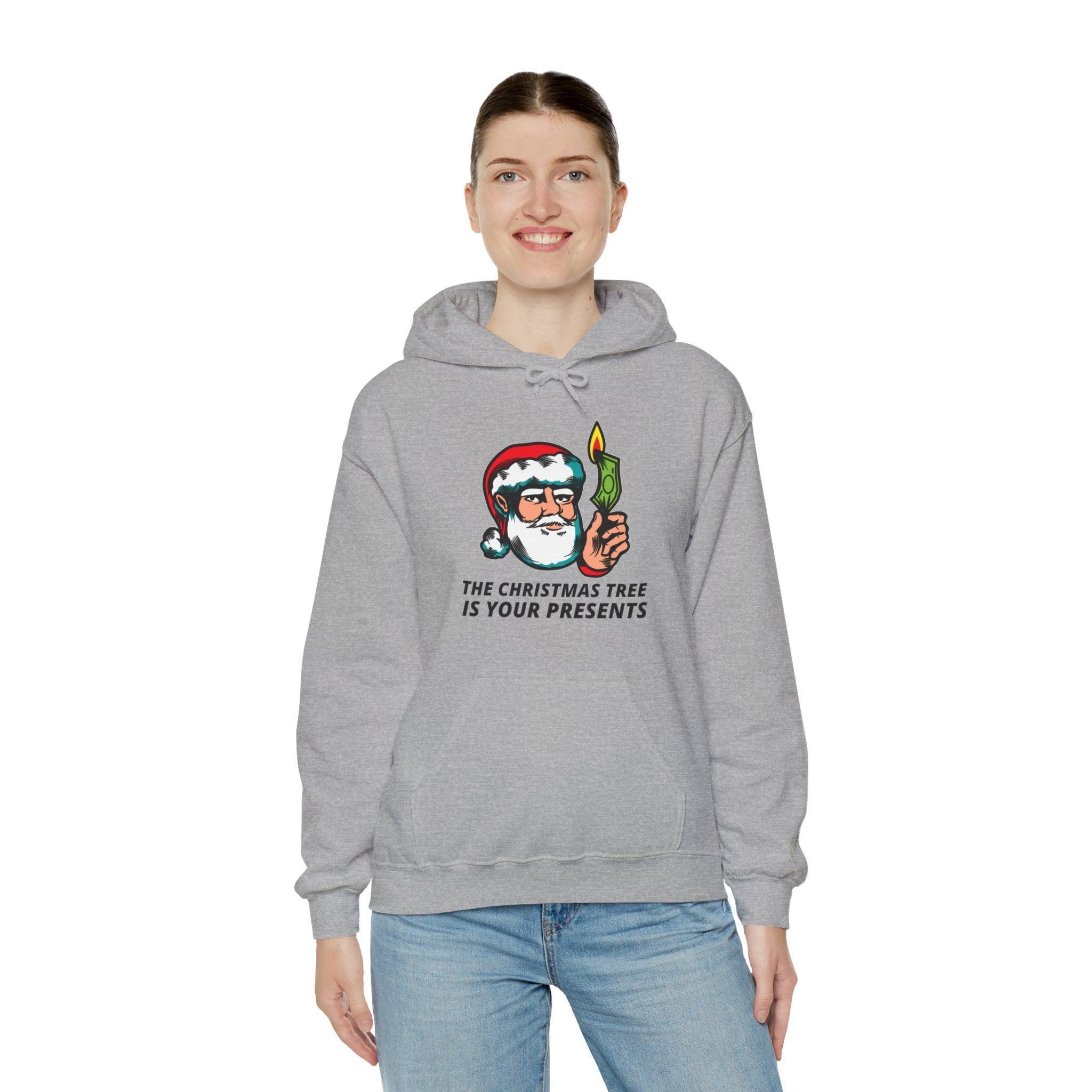 The Christmas tree is your presents - Hoodie - Witty Twisters Fashions