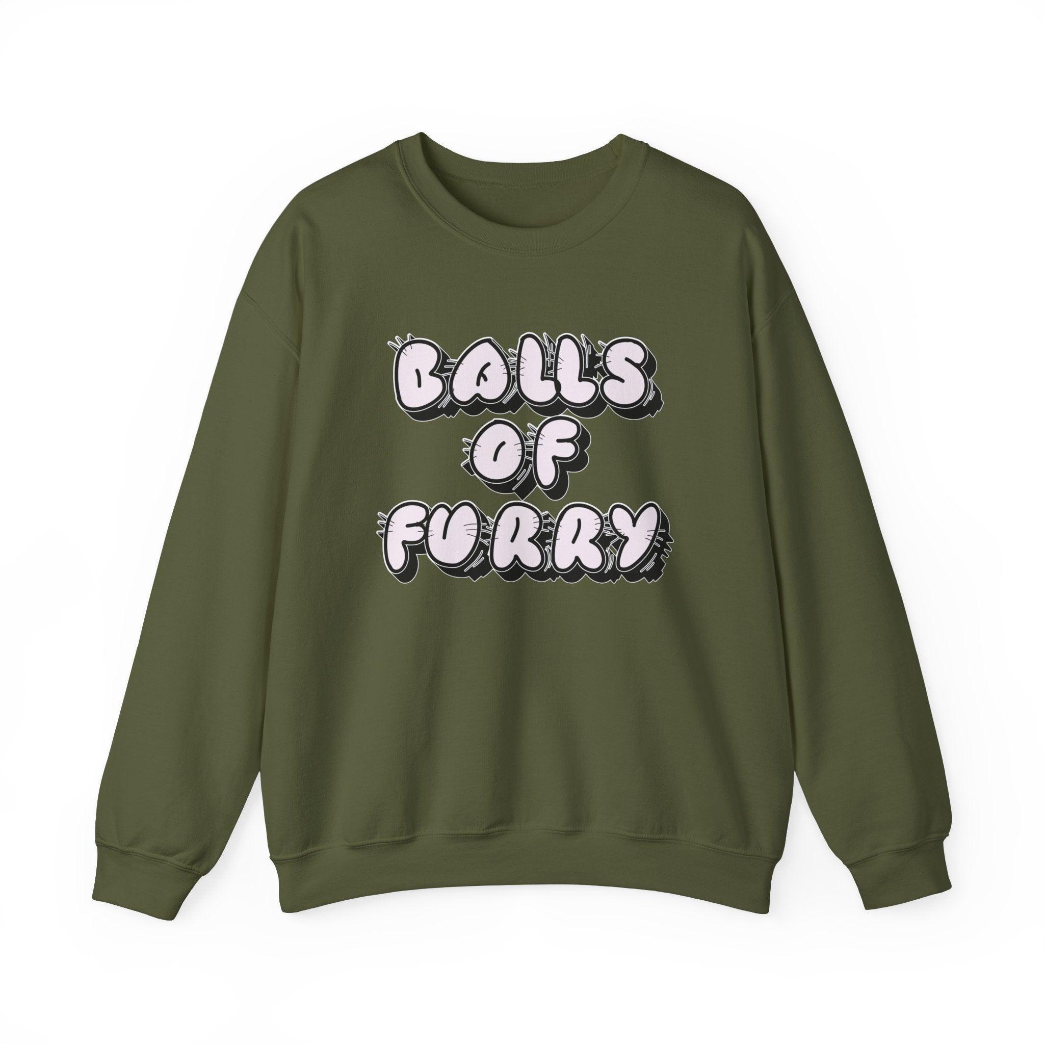 Balls Of Furry - Sweatshirt - Witty Twisters Fashions