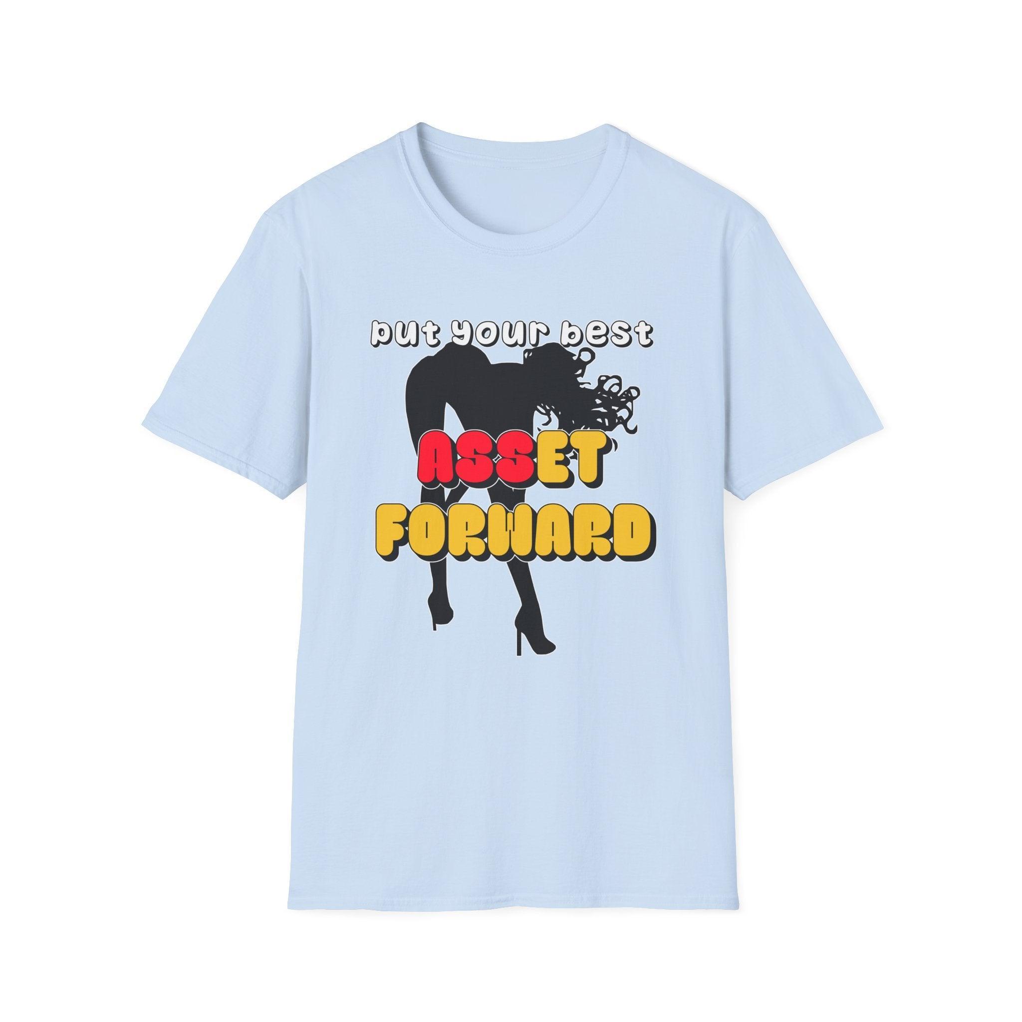 Put Your Best Asset Forward - Softstyle T-Shirt - Witty Twisters Fashions