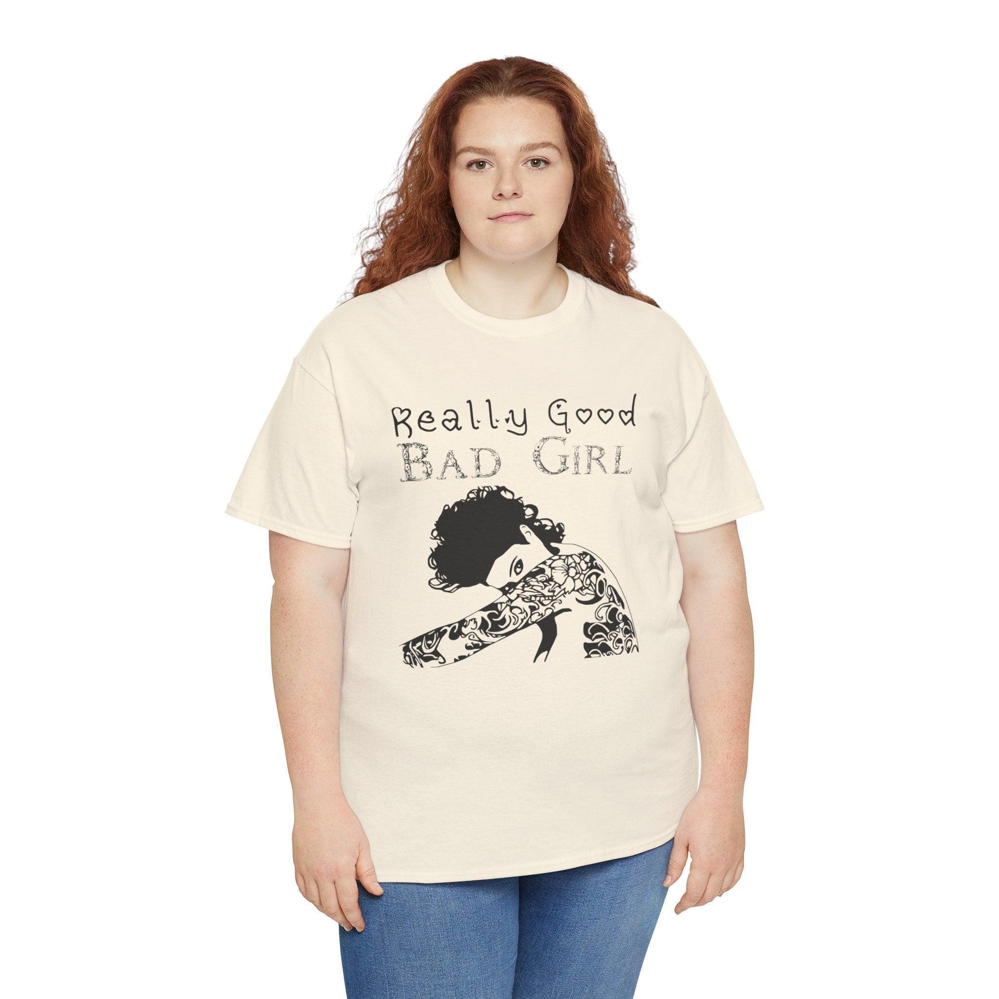 Really Good Bad Girl - T-Shirt - Witty Twisters Fashions