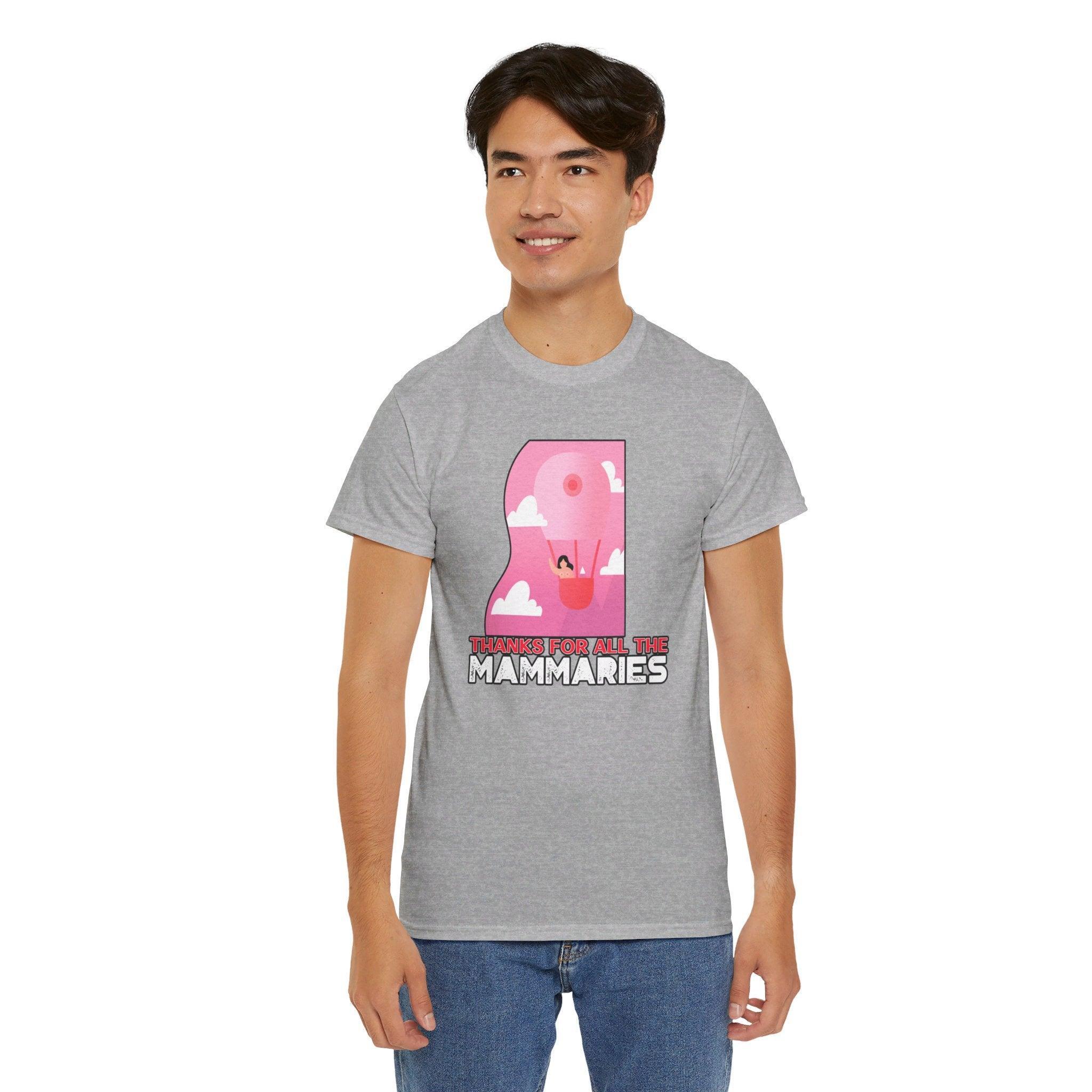 Thanks for all the mammaries - T-Shirt - Witty Twisters Fashions