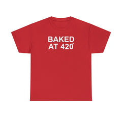 Baked At 420 - T-Shirt - Witty Twisters Fashions