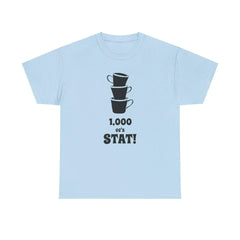 1,000 cc's Stat! - T-Shirt - Witty Twisters Fashions