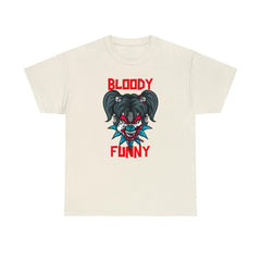 Bloody Funny - T-Shirt - Witty Twisters Fashions