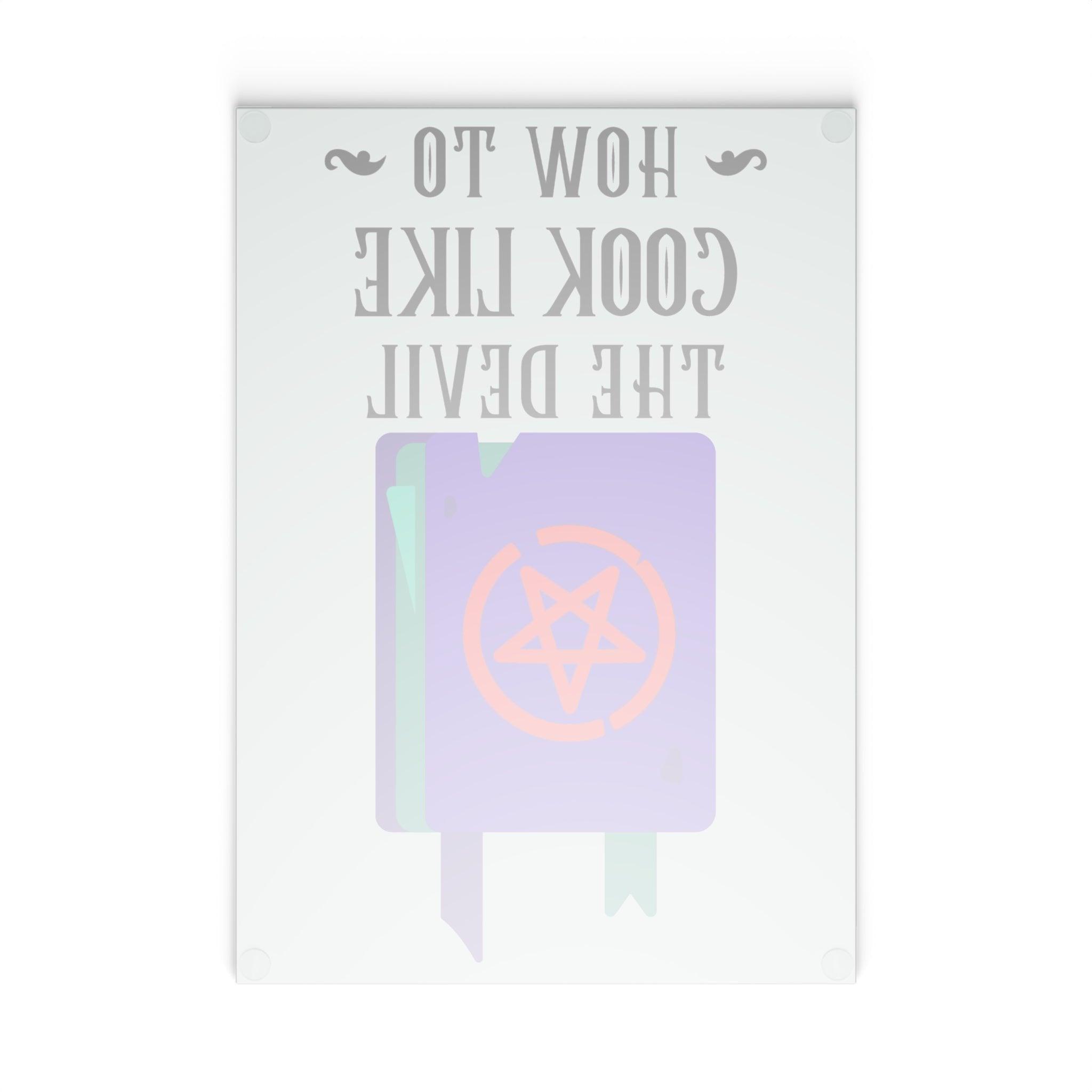 How to cook like the devil - Glass Cutting Board - Witty Twisters Fashions
