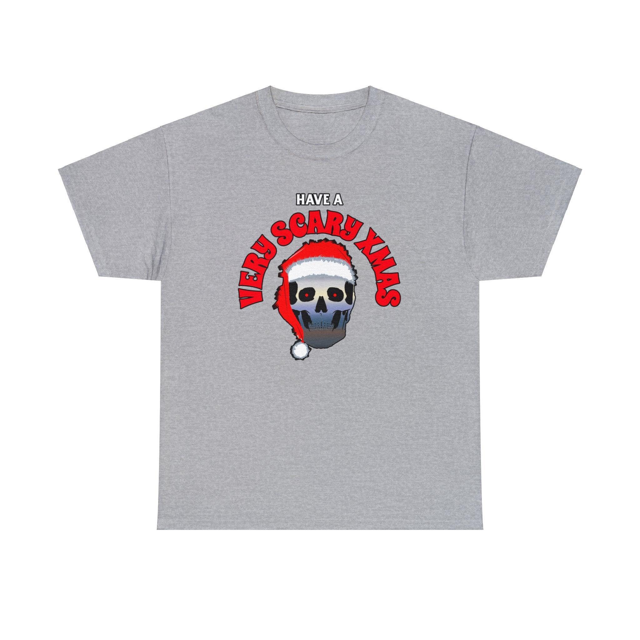 Have A Very Scary Xmas - T-Shirt - Witty Twisters Fashions