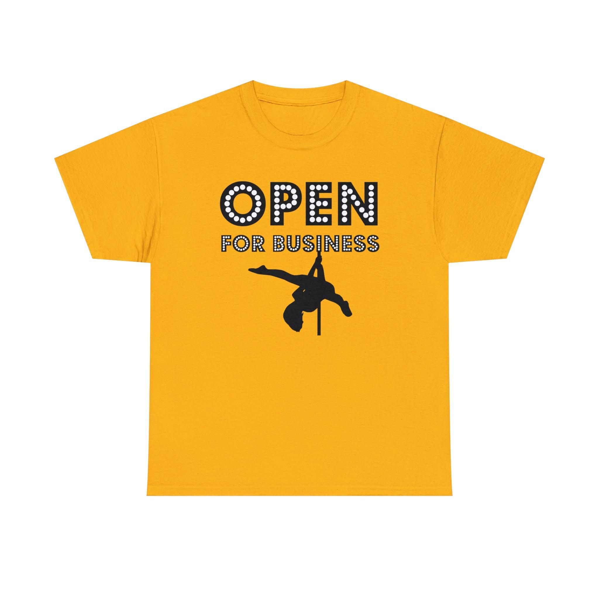 Open For Business - T-Shirt - Witty Twisters Fashions