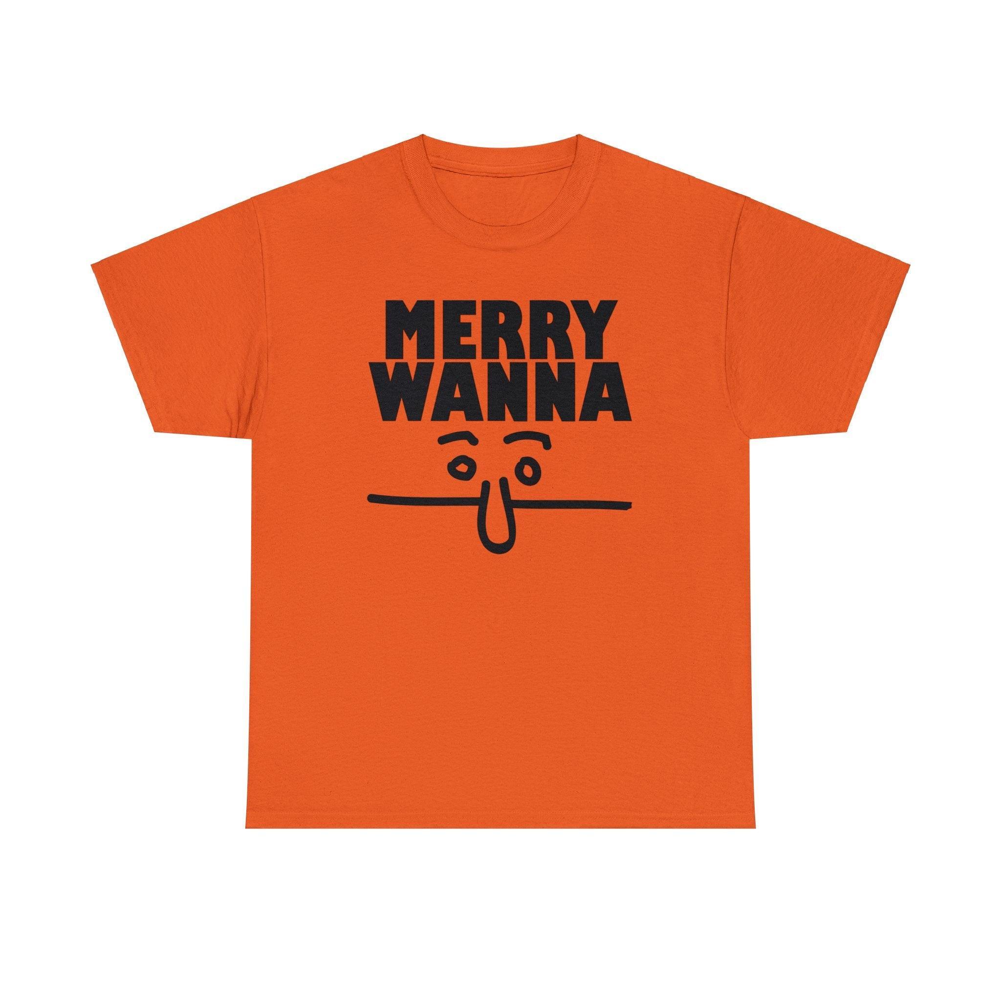Merry Wanna - T-Shirt - Witty Twisters Fashions